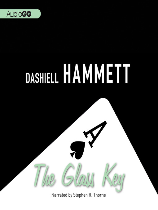 Title details for The Glass Key by Dashiell Hammett - Wait list